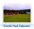 Domki nad zalewem - Polańczyk